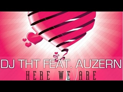 DJ THT Feat. Auzern - Here We Are (Jinpachi Futushimo Remix) [HANDS UP]