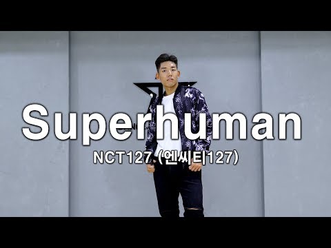 NCT127 (엔씨티127) - SUPERHUMAN (슈퍼휴먼) 안무 커버댄스 Dance Coverㅣ차완호 선생님