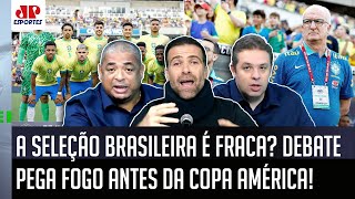 Pegou fogo! Eu discordo: se você comparar o Brasil com as outras seleções de hoje…’; veja debate!