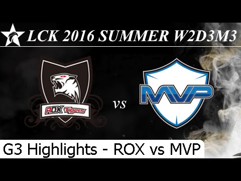 ROX vs MVP Game 3 Highlights - LCK Summer 2016 W2D3M3 Rox Tigers vs MVP