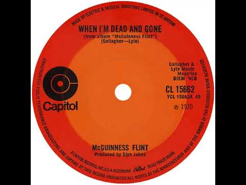 UK New Entry 1970 (217) McGuinness Flint - When I'm Dead And Gone