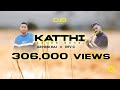 KATTHI Cover Song Arvind Raj X Dev G Lagu Malaysia Tamil