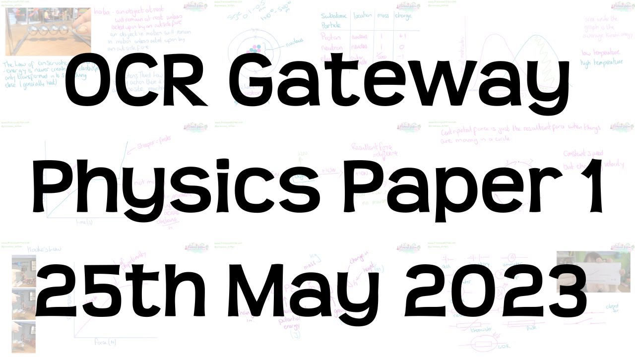 Watch video The Whole of OCR Gateway GCSE Physics Paper 1 Revision | 25th May 2023 Now The Whole of OCR Gateway GCSE Physics Paper 1 Revision | 25th May 2023