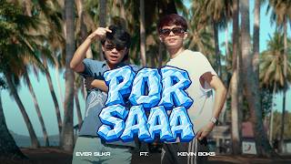 Download lagu EVER SLKR - PORSAAA ft KEVIN BOKS mp3 Download lagu EVER SLKR - PORSAAA ft KEVIN BOKS mp3