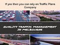 Reduce your Work Risk with Best Traffic Control Plan in Melbourne Traffic Plans Comp...