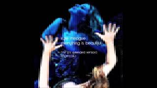 Kylie Minogue / Everything Is Beautiful (Mr P's Extended Version) [UNOFFICIAL]