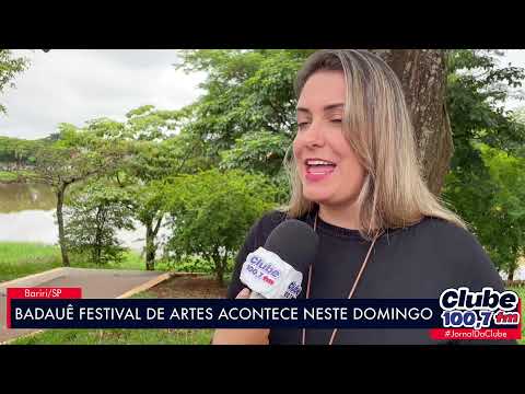 BARIRI: BADAUÊ FESTIVAL DE ARTES ACONTECE NESTE DOMINGO