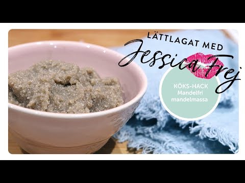 Lättlagat med Jessica Frej | KÖKS-HACK: Mandelfri mandelmassa