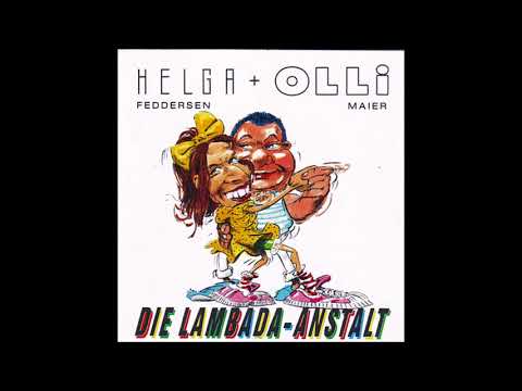 Helga Feddersen & Olli Maier - Die Lambada-Anstalt 12 Lange Maxi Version