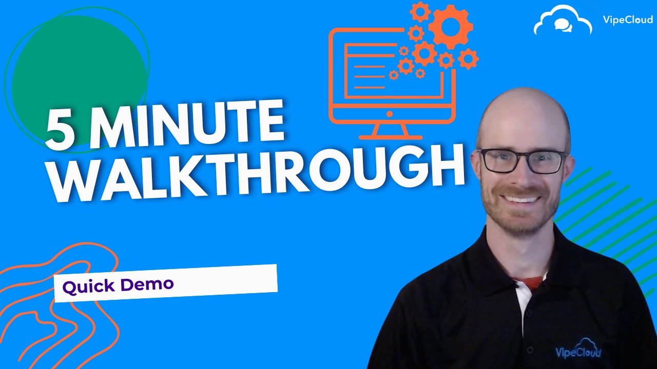 VipeCloud 5 Minute Demo