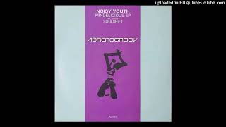 Noisy Youth - Freak Me Up (Shift Remix)