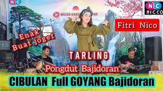 Download lagu CIBULAN TARLING  FULL GOYANG PONGDUT BAJODORAN mp3