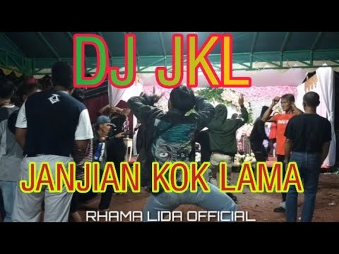 Dj JKL (Janjian kok Lama )