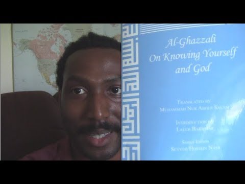 On Knowing Yourself and God by Al-Ghazzali | Book Discourse (امريكي يعمل مراجعه لكتاب الغزالي)