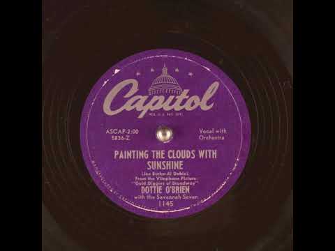 Painting The Clouds With Sunshine (1950) - Dottie O'Brien