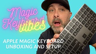 Magic Keyboard Vibes: Apple Magic Keyboard Unboxing and Review