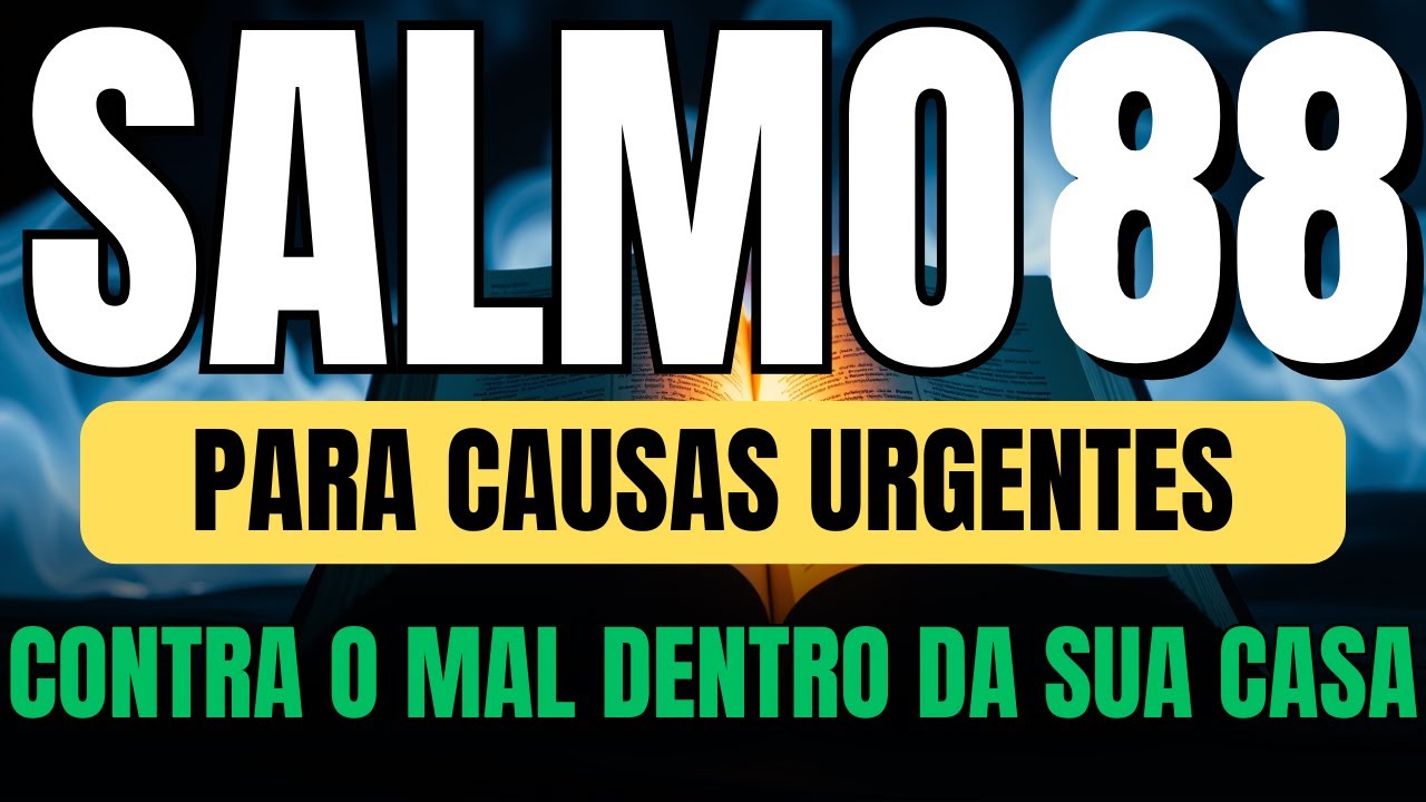 SALMO 88 ORAÇÃO FORTE que DERRUBA qualquer espírito maligno DENTRO da sua CASA