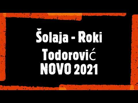 Šolaja Roki Todorović NOVO 2021 - Ti si brate pored mene prvi