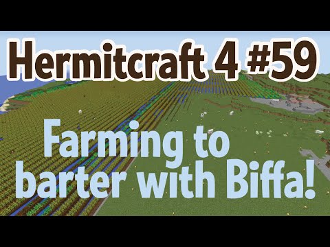Farming to barter with Biffa— Hermitcraft 4 ep 59