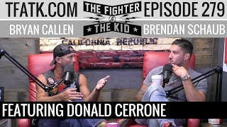 The Fighter and The Kid - Episode 279: Donald Cerrone