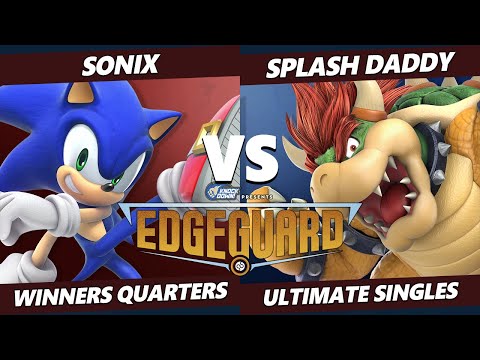 Edgeguard Winners Quarters - Sonix (Sonic) Vs. Splash Daddy (Wolf, Bowser) SSBU Ultimate Tournament