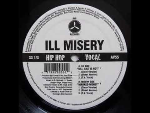 Ill Misery - M.i. Shit Is Hot