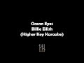 OCEAN EYES - Billie Eilish (HIGHER KEY Piano Karaoke)
