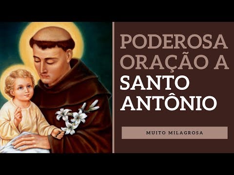 PODEROSA ORAÇÃO A SANTO ANTÔNIO