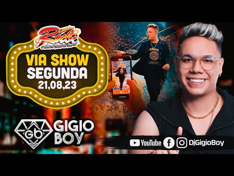 CD AO VIVO GIGIO BOY NA VIA SHOW SEGUNDA - NOVO LENDÁRIO RUBI - 21,08,23