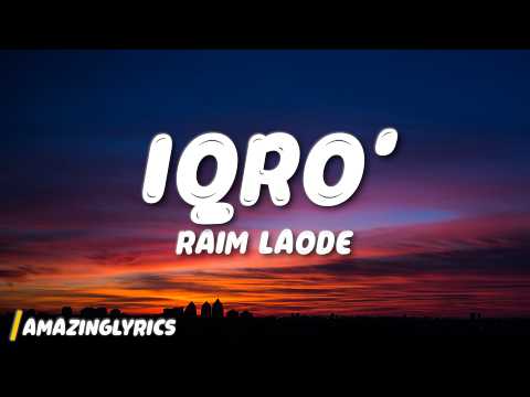 Raim Laode - IQRO' (Lyrics)