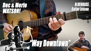 Anyone Can Play This Easy Doc Watson Tune! “Way Downtown” | Beginner to Advanced