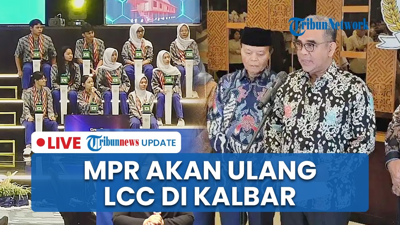 LIVE: MPR akan Gelar Ulang Lomba Cerdas Cermat 4 Pilar di Kalbar, SMAN 1 Sambas Batal Juara