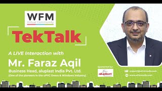 TekTalk with Faraz Aqil Business Head, Aluplast India