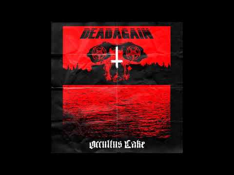 Dead Again - Occultus Lake (2013) Full Album HQ (Grind/Sludge/Hardcore)