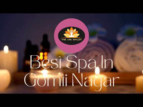 The Ark Spalon: A Luxury Spa in Gomti Nagar #spaingomtinagar #lucknowspa