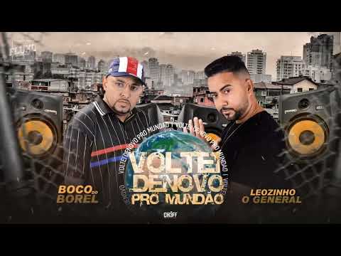 LEOZINHO O GENERAL  faet BOCO DO BOREL   voltei de novo pro mundão  Liryc vídeo