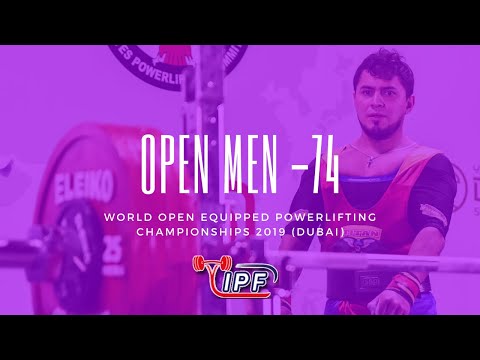 Men 74 kg  - IPF World Open Powerlifting Championships 2019 Dubai / UAE
