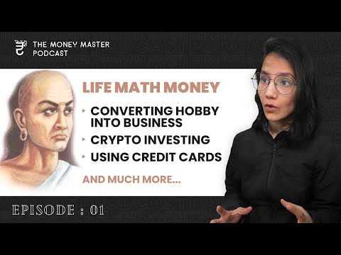 LifeMathMoney on How He Turned His Hobby Into a Full Fledged Business | The Money Master Podcast