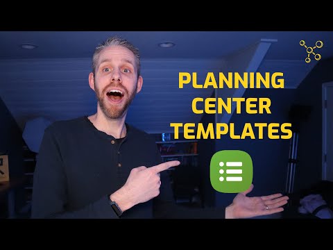 How To Create and Use Planning Center Templates