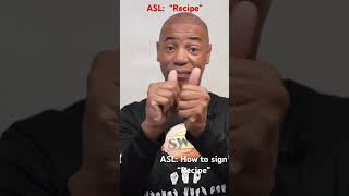 How to sign "Recipe" in ASL
