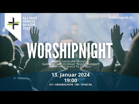 ALLIANZ-WORSHIPNIGHT KARLSRUHE 2024 | ANDREAS „BOPPI“ BOPPART | ONLINE-CHURCH