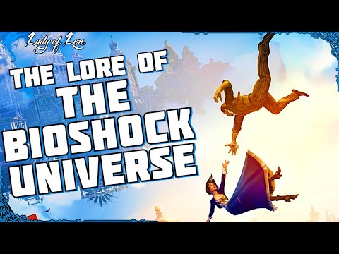 Constants & Variables. The Lore and Story of BIOSHOCK!