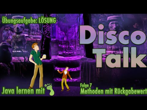 Greenfoot-Kurs [#7] - Lösung zur Aufgabe »Disco Talk«