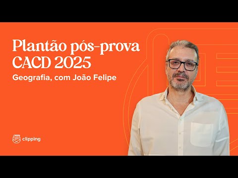 Plantão pós-prova CACD 2025 - Geografia