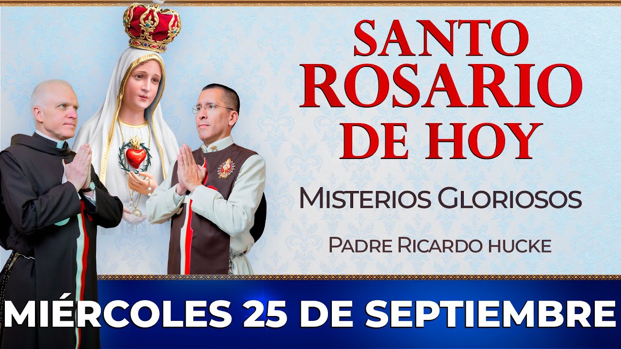 Santo Rosario de Hoy | Miércoles 25 de Septiembre  - Misterios Gloriosos  #rosario #santorosario