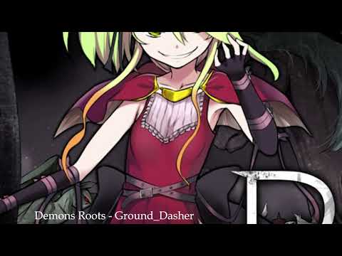 Demons Roots Chapter 3 OST   Ground Dasher (作曲 : Shade)