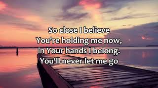 SO CLOSE LYRICS | HILLSONG | PRAISE AND WORSHIP SONGS