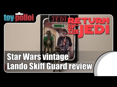 Vintage toy review Star Wars ROTJ Lando Skiff Guard