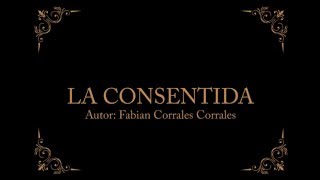 La Consentida Music Video