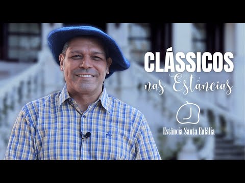 CLÁSSICOS NAS ESTÂNCIAS - ESTÂNCIA SANTA EULÁLIA